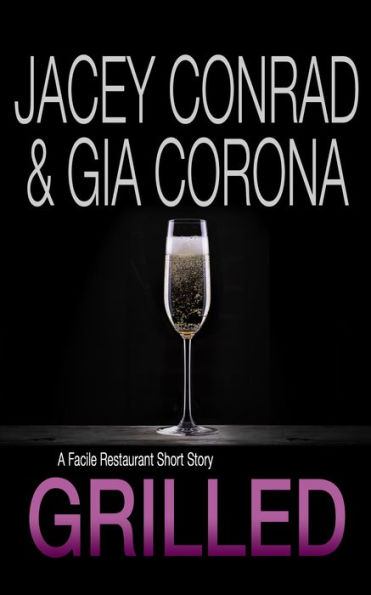 Grilled: A Facile Restaurant Short Story