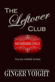 Title: The Leftover Club, Author: Ginger Voight
