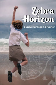Title: Zebra Horizon, Author: Gunda Hardegen-Brunner