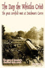 The Day the Whistles Cried: The Great Cornfield Meet at Dutchman's Curve