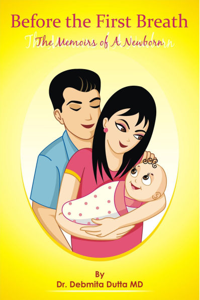Before the First Breath - The Memoirs of A Newborn