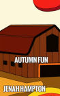 Autumn Fun (Illustrated Children's Book Ages 2-5)
