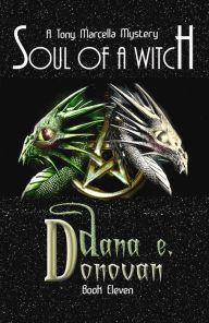 Title: Soul of a Witch (Book 11), Author: Dana E. Donovan