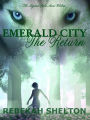 Emerald City: The Return