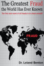 The Greatest Fraud the World Has Ever Known