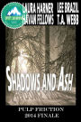 Shadows and Ash: Pulp Friction 2014 Finale