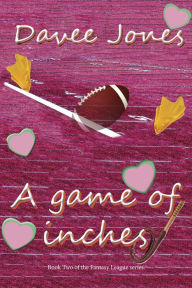 Title: A Game of Inches, Author: Davee Jones