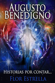 Title: Augusto Benedigno, Author: Flor Estrella Hardwick