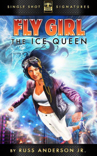 Fly Girl Volume 2: The Ice Queen by Russ Anderson, eBook