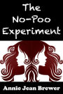 The No Poo Experiment: Can You Really Clean Your Hair Without Shampoo