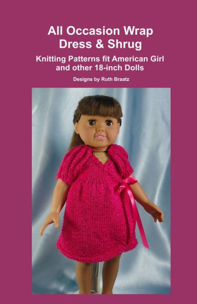 All Occasion Wrap Dress & Shrug, Knitting Patterns fit American Girl and other 18-Inch Dolls