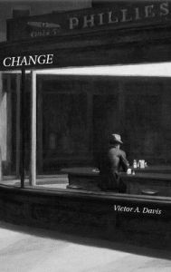 Title: Change, Author: Victor A. Davis