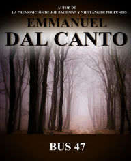 Title: Bus 47, Author: Emmanuel Dal Canto