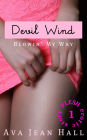 Devil Wind: Blowin' My Way