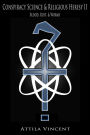 Conspiracy Science & Religious Heresy II: Blood, Rust & Worms