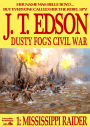 Dusty Fog's Civil War 1: Mississippi Raider