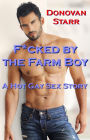 F*cked By Bhe Farm Boy