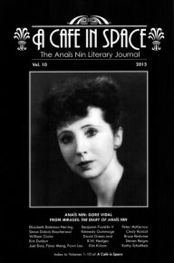 Title: A Cafe in Space: The Anais Nin Literary Journal, Volume 10, Author: Anais Nin