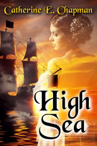 Title: High Sea, Author: Catherine E. Chapman
