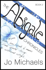 Title: The Abigale Chronicles: Book Two, Author: Jo Michaels