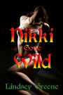 Nikki Gone Wild