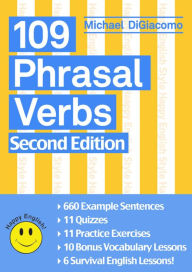 Title: 109 (+11) Phrasal Verbs, Author: Michael DiGiacomo