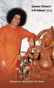 Title: Summer Showers In Brindavan, 1974, Author: Bhagawan Sri Sathya Sai Baba