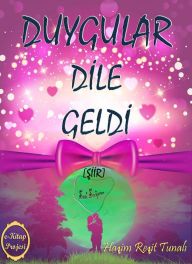 Title: Duygular Dile Geldi, Author: Hasim Resit Tunali