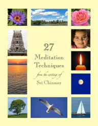 Title: 27 Meditation Techniques, Author: Sri Chinmoy