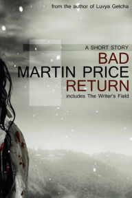 Title: Bad Return, Author: Martin Price