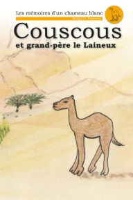Title: Couscous et Grand-Père le Laineux, Author: Brigitte Paturzo