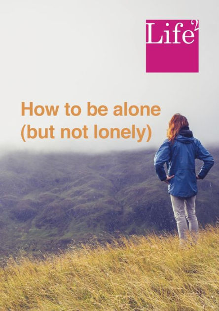 Quotes About Being Alone—but Not Lonely