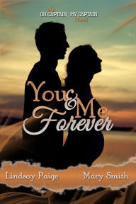 Title: You and Me Forever, Author: Lindsay Paige