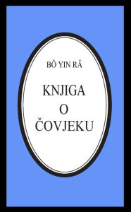 Title: Knjiga o covjeku, Author: Bô Yin Râ