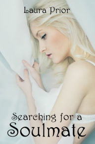 Title: Searching for a Soulmate, Author: Laura Prior