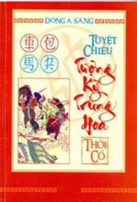 Title: Tuyet chieu Tuong ky Trung Hoa: thoi co, Author: Dong A Sang