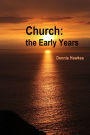 Church: the Early Years