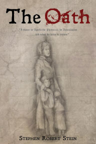 Title: The Oath, Author: Stephen Robert Stein