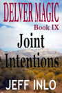 Delver Magic Book IX: Joint Intentions