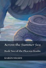 Across the Summer Sea (Book Two of the Phoenix Realm)