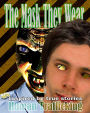 The Mask they Wear