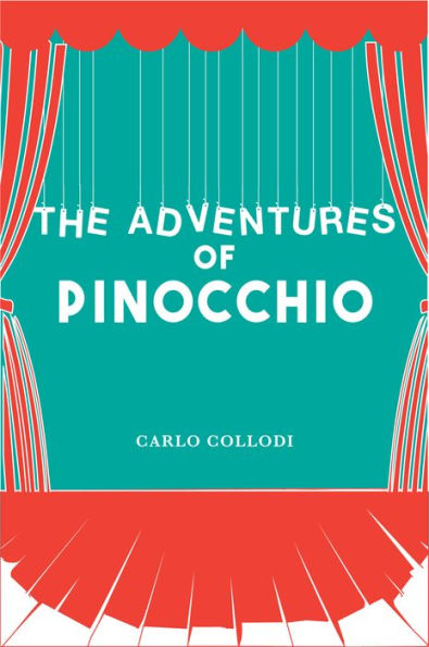 The Adventures of Pinocchio (NOOK Edition)