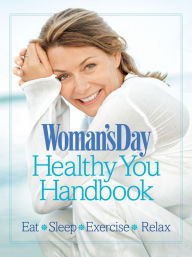 Title: Woman's Day's Healthy You Handbook, Author: Hearst