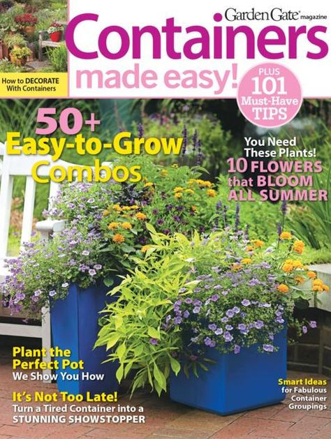 Garden Gate S Containers Made Easy 2013 By August Home Publishing
