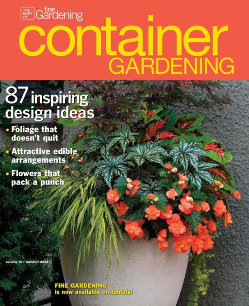 Fine Gardening's Container Gardening Summer 2013 by Taunton Trade Co