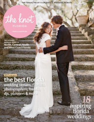 Title: The Knot Florida Weddings Magazine, Author: XO Group Inc