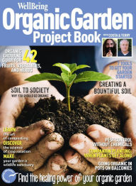 Title: WellBeing Organic Garden Project Book, Author: Universal Magazines