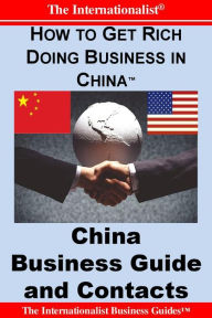 Title: How to Get Rich Doing Business in China: Business Guide and Contacts, Author: Patrick W. Nee