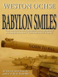Babylon Smiles - An Iraqi War Heist Novel