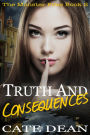 Truth and Consequences (The Monster Files Book 2)